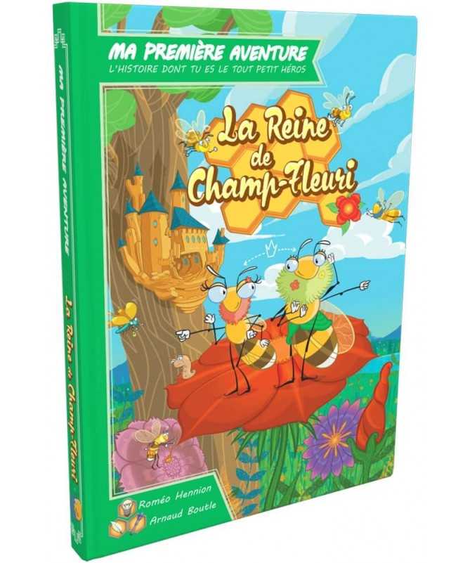 Ma 1ère aventure : La Reine de Champ-Fleuri