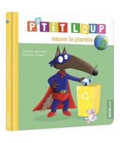 P'tit Loup sauve la planète