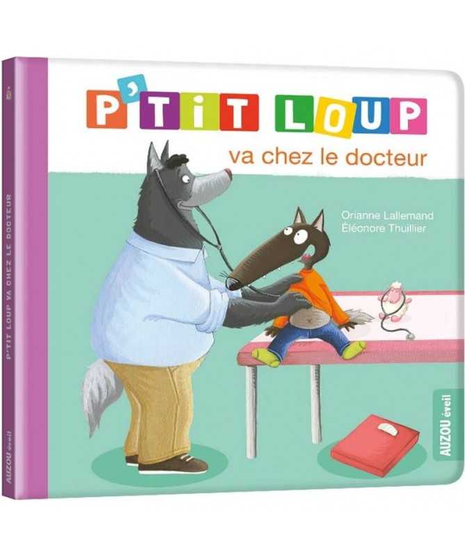 P'tit Loup va chez le docteur P'tit Loup va chez le docteur