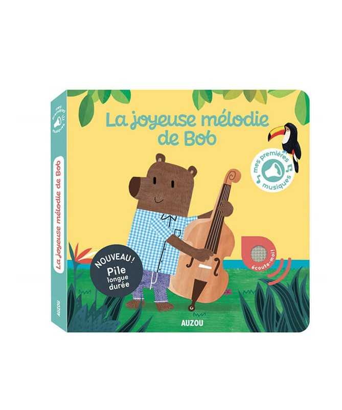 Livre sonore - La joyeuse mélodie de Bob