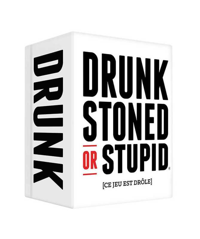 Drunk Stoned or Stupid