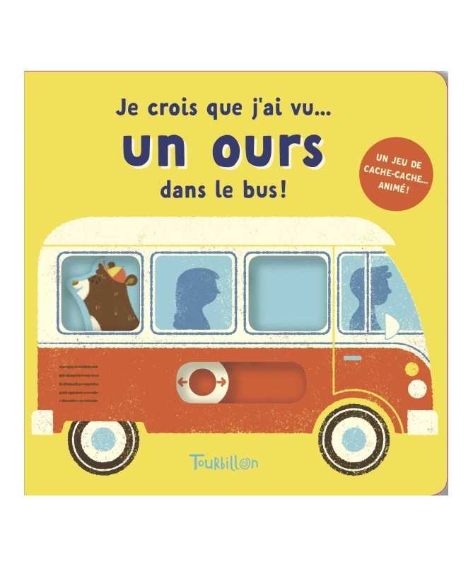 Livre - Je crois que j'ai vu... un ours dans le bus ! Livre - Je crois que j'ai vu... un ours dans le bus !