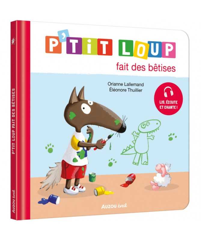 P'tit loup fait des bêtises