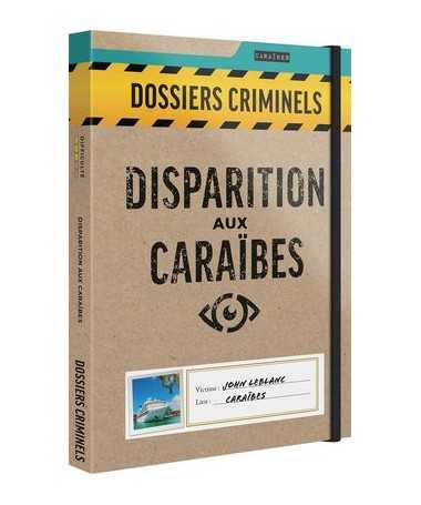 Dossiers Criminels - Disparition aux Caraïbes