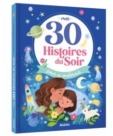 Mes 30 histoires du soir pour m'endormir