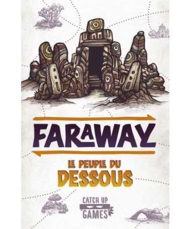 Faraway ext. Le Peuple du Dessous