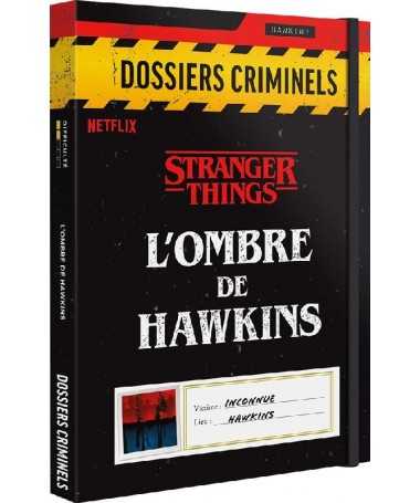 Dossiers Criminels - L'Ombre de Hawkins
