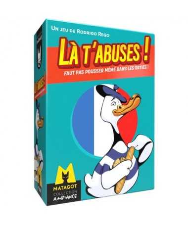 Là t'abuses ! 2 "Faut pas pousser mémé dans les orties"