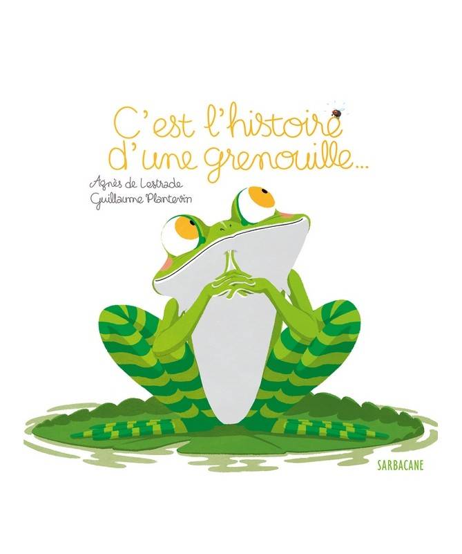 Livre C'est l'histoire d'une grenouille Livre C'est l'histoire d'une grenouille