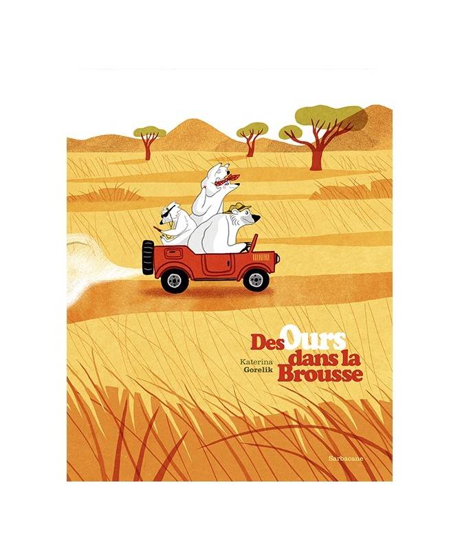 Livre Des Ours dans la Brousse Livre Des Ours dans la Brousse