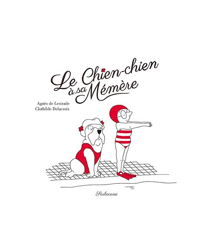 Livre Le chien-chien à sa mémère Livre Le chien-chien à sa mémère