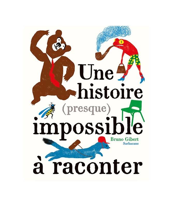 Livre Une histoire (presque) impossible à raconter Livre Une histoire (presque) impossible à raconter